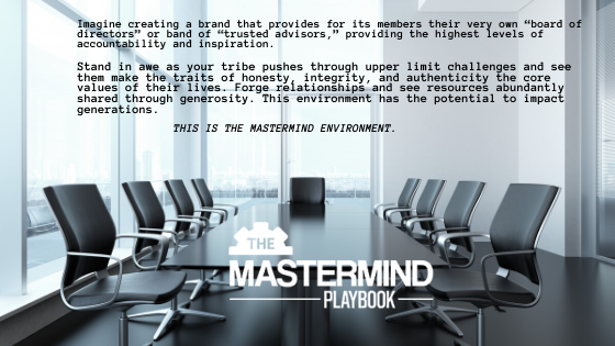 Leverage Impact Through Your Mastermind by Aaron Walker of The Mastermind Playbook