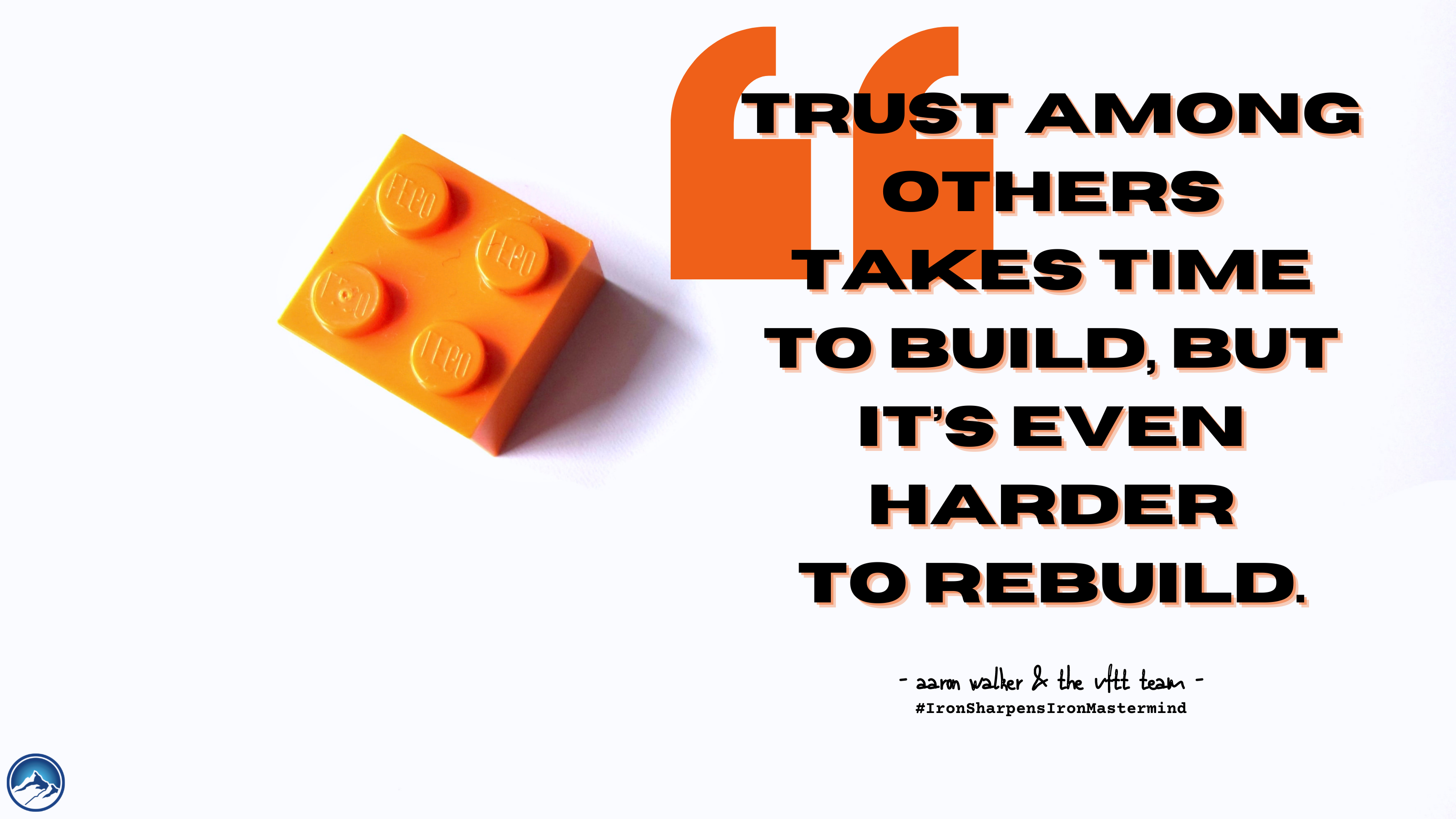 Trust among others takes time to build, but it’s even harder to rebuild.