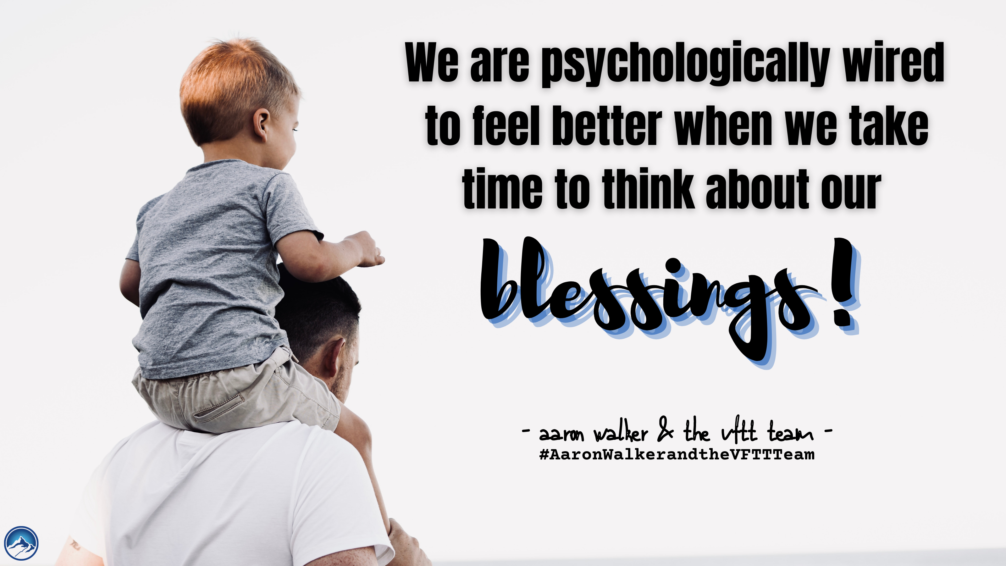 We are psychologically wired to feel better when we take time to think about our blessings!