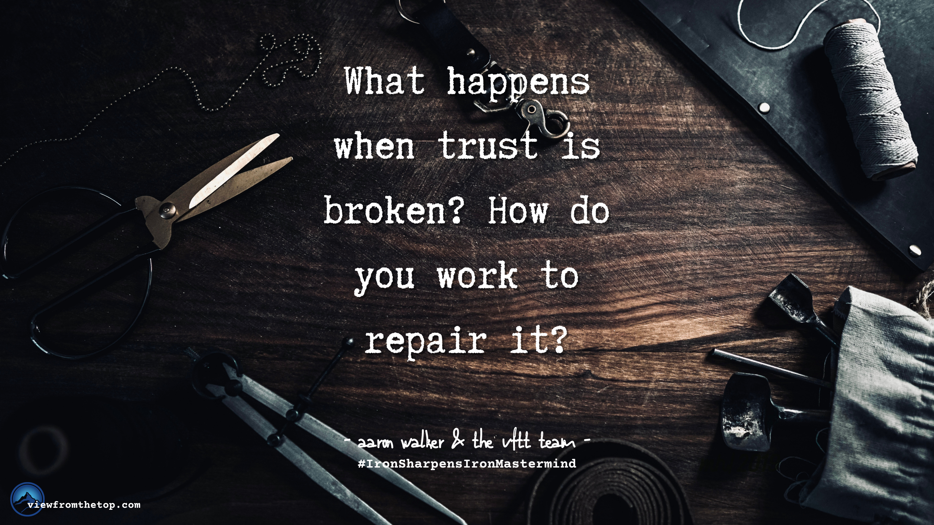 What happens when trust is broken How do you work to repair it (1)