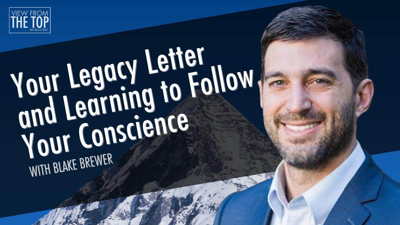 Your Legacy Letter and Learning to Follow Your Conscience