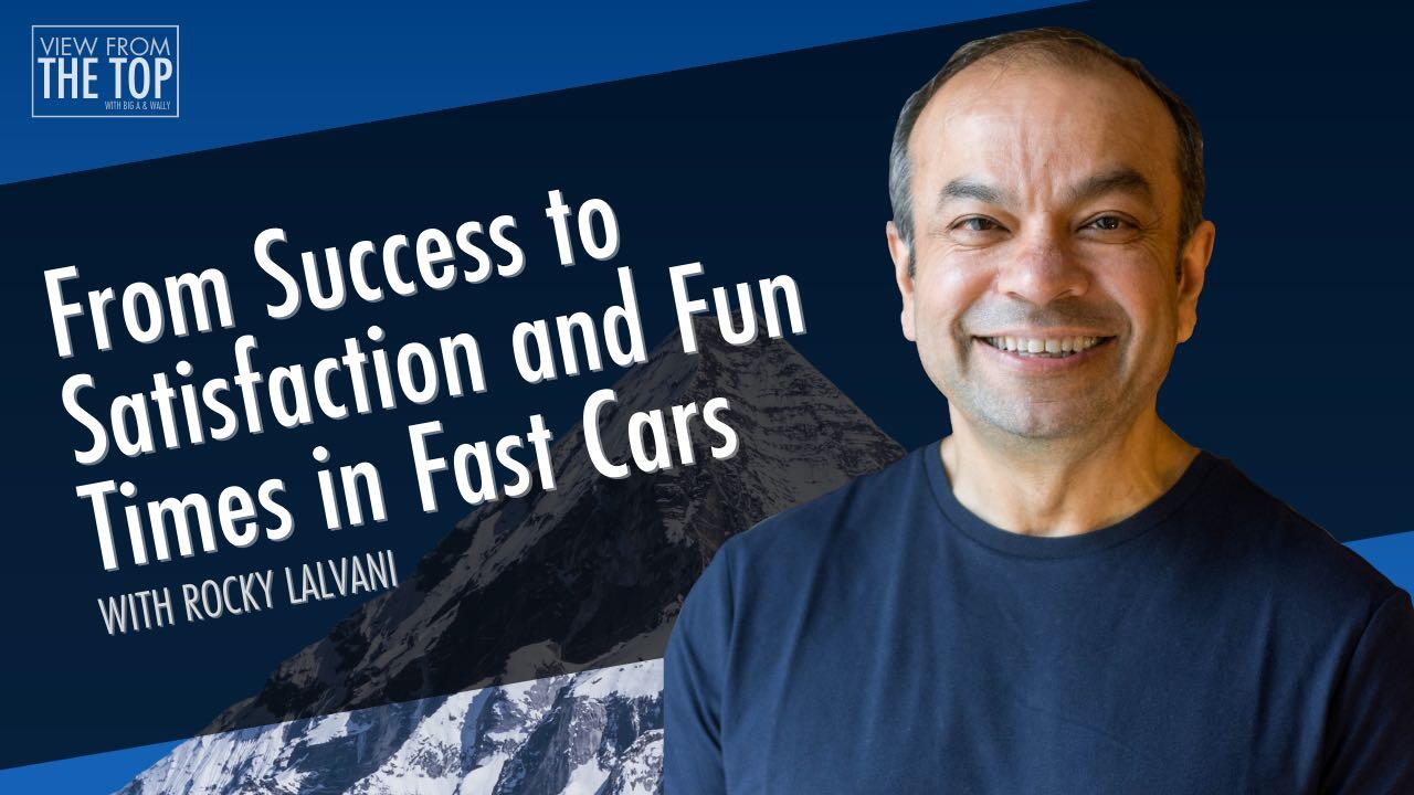 From Success to Satisfaction and Fun Times in Fast Cars