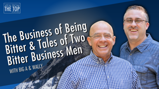 The Business of Being Bitter and Tales of Two Bitter Business Men